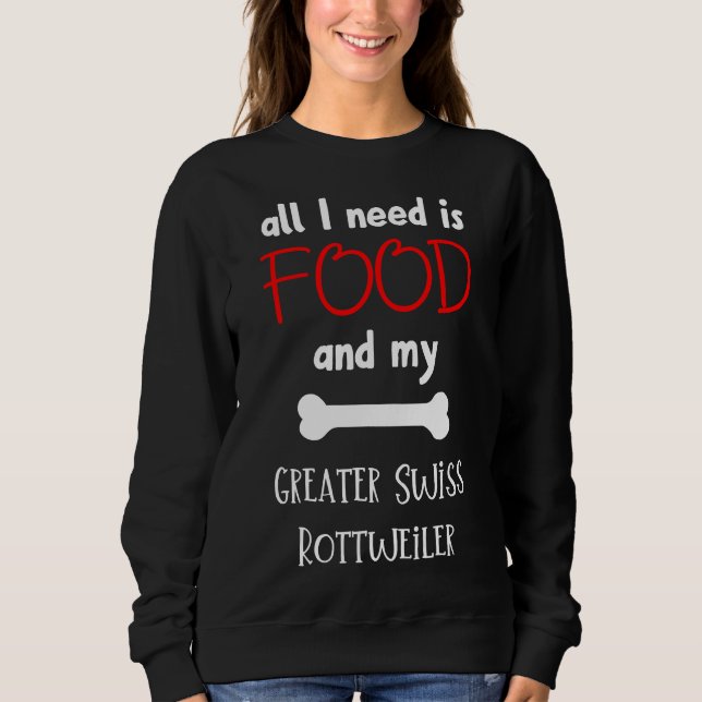 Alles, was ich brauche, ist Essen und mein großer  Sweatshirt (Vorderseite)
