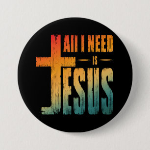 ALLES WAS ICH BRAUCHE IST JESUS BUTTON
