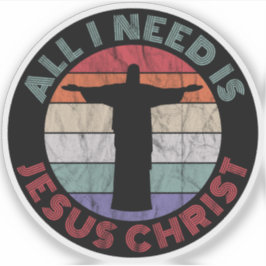 Alles, was ich brauche, ist Jesus Christus Aufkleber