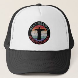 Alles, was ich brauche, ist Jesus Christus Truckerkappe