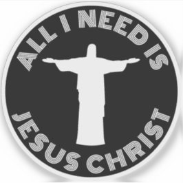 Alles was ich brauche ist Jesus Christus - v2 (wei Aufkleber
