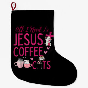 Alles, was ich brauche, ist Jesus, Kaffee und Katz Großer Weihnachtsstrumpf