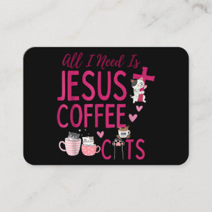 Alles, was ich brauche, ist Jesus, Kaffee und Katz Visitenkarte