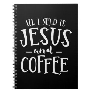 Alles, was ich brauche, ist Jesus und Kaffeekirche Notizblock