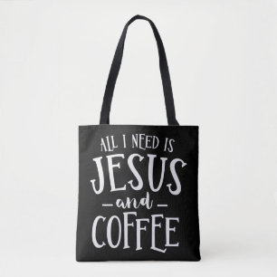 Alles, was ich brauche, ist Jesus und Kaffeekirche Tasche