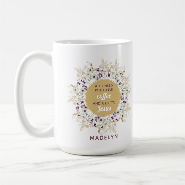Alles, was ich brauche, ist Kaffee & Jesus Wildblu Kaffeetasse (Links)