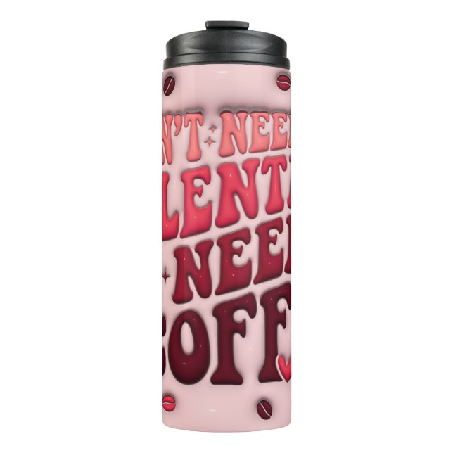 Alles, was ich brauche, ist Kaffee Thermosbecher (Vorderseite)