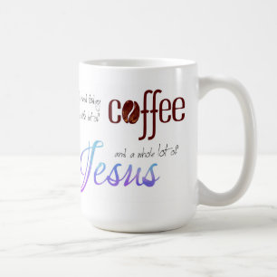 Alles, was ich brauche, ist Kaffee und Jesus Kaffeetasse