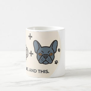 Alles, was ich brauche, ist Kaffee und meine Franz Kaffeetasse