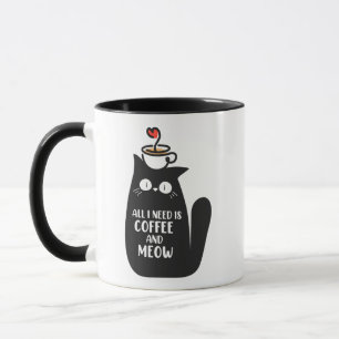 Alles was ich brauche ist Kaffee und Miau Tasse