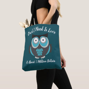 Alles, was ich brauche, ist Liebe und Geld Funny N Tasche