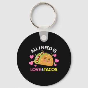 Alles, was ich brauche, ist Liebe und Tacos Funny  Schlüsselanhänger