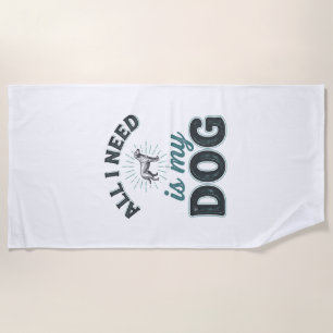 Alles, was ich brauche, ist mein Hund Vintage Grav Strandtuch