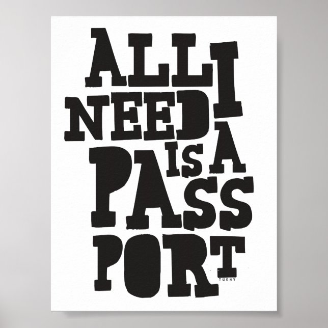 "Alles, was ich brauche, ist mein Reisepass" Poste Poster (Vorne)