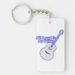 Alles, was ich brauche, ist meine Gitarre. motivie Schlüsselanhänger