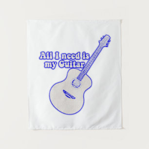 Alles, was ich brauche, ist meine Gitarre. motivie Wandteppich