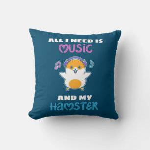 Alles, was ich brauche, ist Musik und mein Hamster Kissen