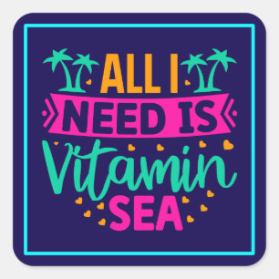 Alles was ich brauche ist Vitamin Sea-54802 Quadratischer Aufkleber