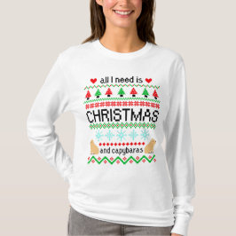 Alles was ich brauche ist Weihnachten und Capybara T-Shirt