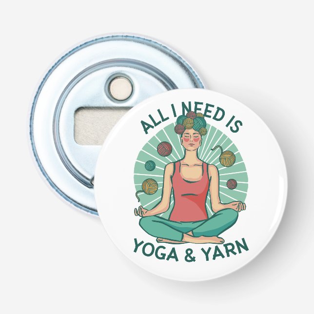 Alles, was ich brauche, ist Yoga und Yarne Phrase Flaschenöffner (Vorderseite)