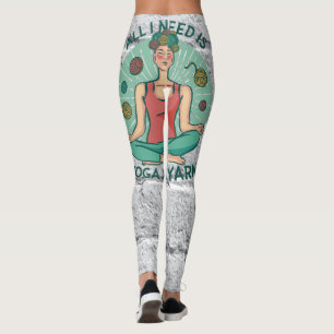 Alles, was ich brauche, ist Yoga und Yarne Phrase Leggings