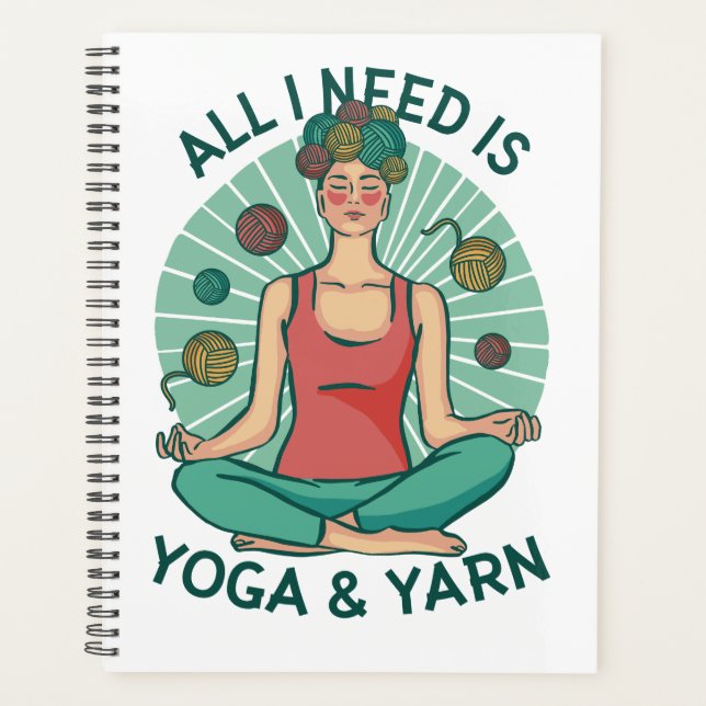 Alles, was ich brauche, ist Yoga und Yarne Phrase Planer (Vorderseite)