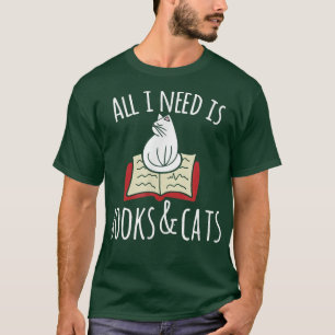 Alles, was ich brauche, sind Bücher, Bücher und Te T-Shirt