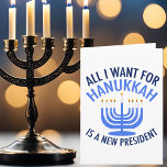 Alles, was ich für Hanukkah Gewollt habe, ist ein  Feiertagskarte<br><div class="desc">Alles,  was ich für Hanukkah Gewollt habe,  ist ein neuer Präsident. Ein neuer Präsident wäre ein großartiges Geschenk für diese jüdische Person. Ein cooles Anti-Trump-Geschenk für einen Juden,  der will,  Donald Trump zu implizieren. Mit diesem coolen blauen Menorah-Design widerstehen.</div>
