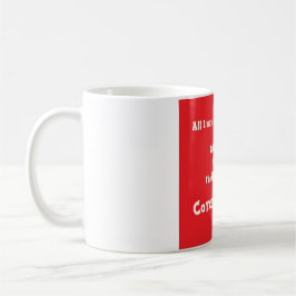 Alles, was ich für Weihnachts-Neuheit-Tasse gewoll Kaffeetasse