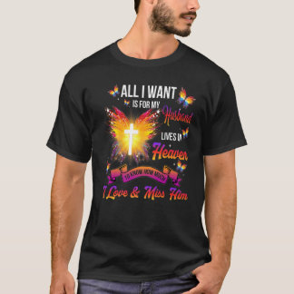 Alles, was ich Gewollt habe, ist für mein Ehemanns T-Shirt