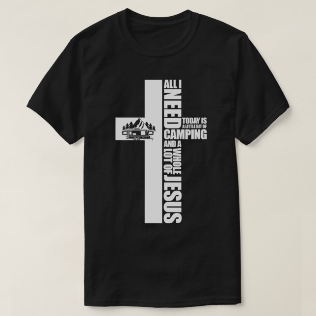 Alles, was ich heute brauche, ist ein bisschen Cam T-Shirt (Design vorne)