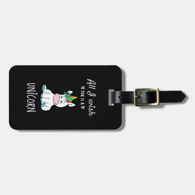 Alles, was ich mir wünsche, ist ein Einhorn Gepäckanhänger (Vorderseite horizontal)