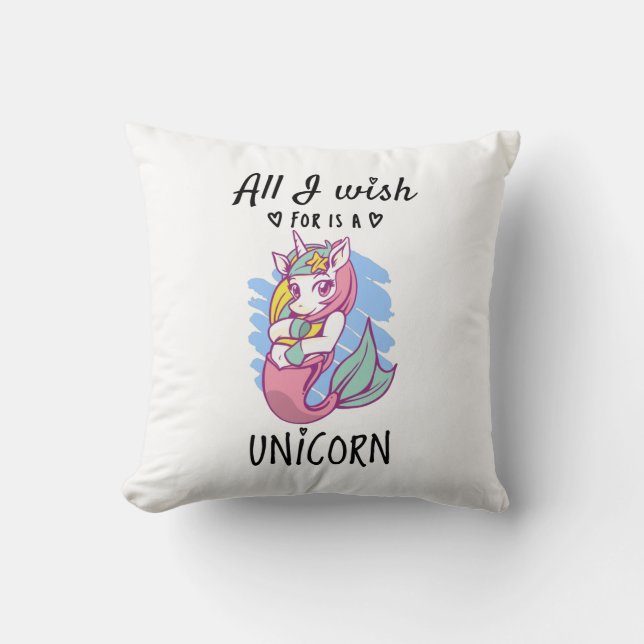 Alles, was ich mir wünsche, ist ein Einhorn Kissen (Vorderseite)