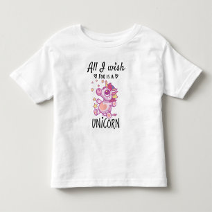 Alles, was ich mir wünsche, ist ein Einhorn Kleinkind T-shirt