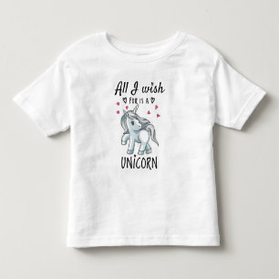 Alles, was ich mir wünsche, ist ein Einhorn Kleinkind T-shirt