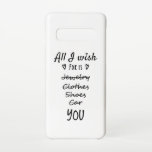 Alles, was ich mir wünsche, ist Sie Samsung Galaxy S10 Hülle<br><div class="desc">Ich brauche keinen Schmuck,  keine Kleidung,  Schuhe und Autos. Alles,  was ich mir wünsche,  sind Sie. Einzigartiges und lustiges Design. Eine perfekte Ergänzung für Kleidung,  T - Shirt,  Accessoires und andere Sachen. Tolle Geschenkidee.</div>