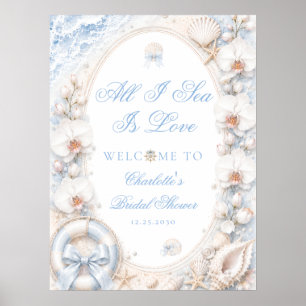 Alles, was ich sehe, ist Liebe Coastal-Brautabschi Poster