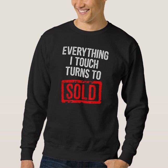 Alles, was ich Touch verkaufe Sweatshirt (Vorderseite)