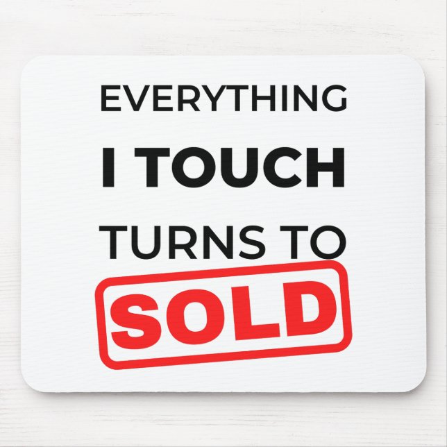 Alles, was ich Touch, wird zu verkaufen 2 Mousepad (Vorne)