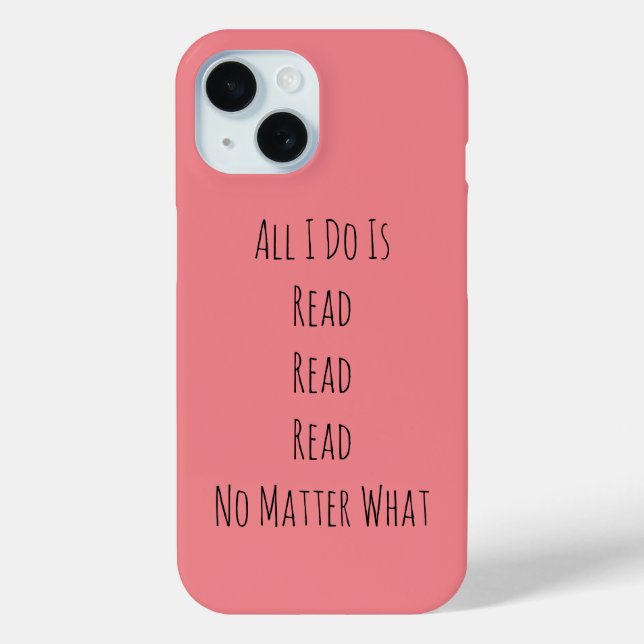 Alles, was ich tue, ist zu lesen Case-Mate iPhone hülle (Rückseite)