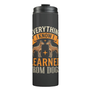 Alles was ich weiß, habe ich von Hunden gelernt Thermosbecher