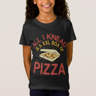 Alles was ich weiß ist eine XXL Box Pizza - Funny  T-Shirt
