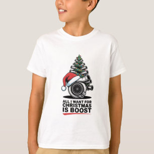 Alles, was ich will Boost Weihnachten Boost Turbo  T-Shirt
