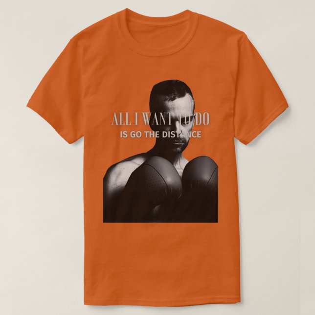 Alles, was ich Wollte, ist die Entfernung zu gehen T-Shirt (Design vorne)