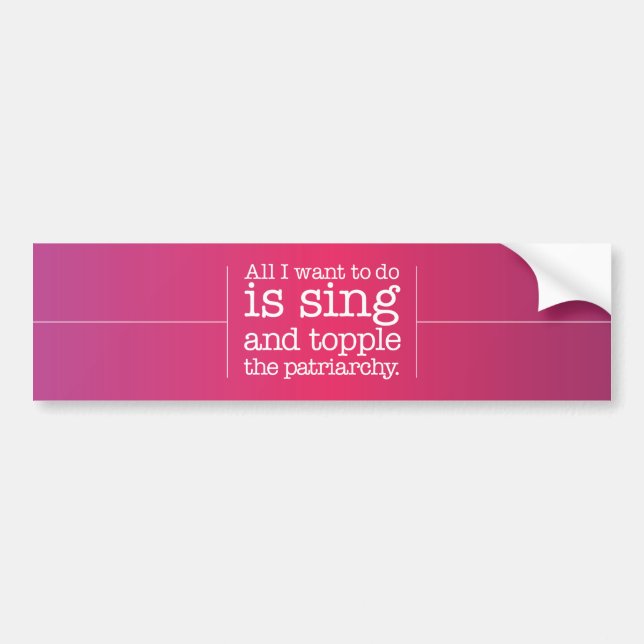 Alles, was ich wollte, ist zu singen und die Patri Autoaufkleber (Vorne)