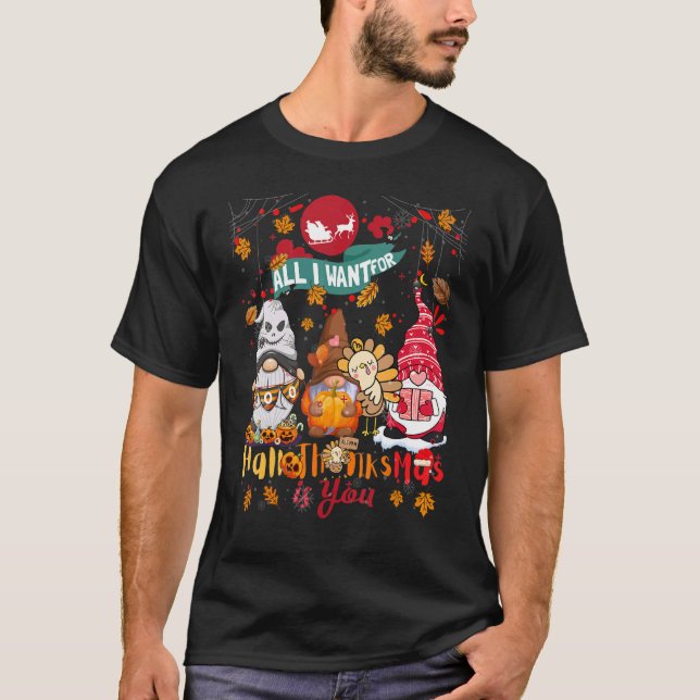 Alles, was ich zu Hallothanksmas gewollt habe, bis T-Shirt (Vorderseite)