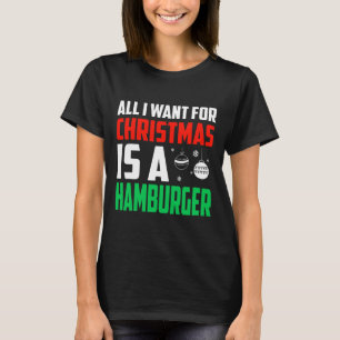 Alles, was ich zu Weihnachten Gewollt habe, ist ei T-Shirt