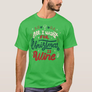 Alles, was ich zu Weihnachten Gewollt habe, ist We T-Shirt