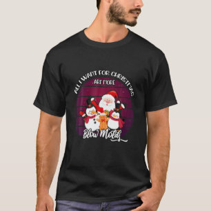 Alles, was ich zu Weihnachten Gewollt habe, sind m T-Shirt