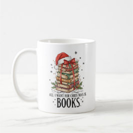 Alles, was ich zu Weihnachten will, ist Bücher les Kaffeetasse